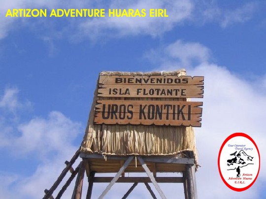 Bienvenidos Isla Flotante UROS KONTIKI - Puno